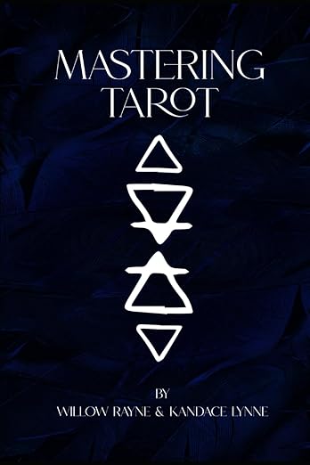 Cover of Mastering Tarot by Willow Rayne and Kandace Lynne